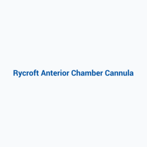 Rycroft Anterior Chamber Cannula